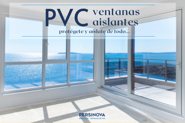 Ventanas PVC: el mejor aislante acústico y térmico para el verano 